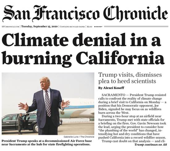 1. ״הכחשת אקלים בקליפורניה הבוערת״, כותב "סן פרנסיסקו כרוניקל" על ביקור טראמפ (15 בספטמבר)
